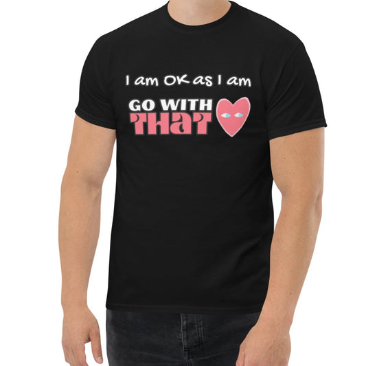 CP: I am OK as I am - Camiseta clásica unisex